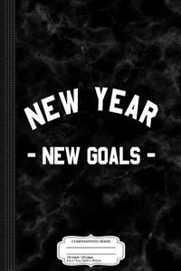 New Year New Goals Workout Composition Notebook