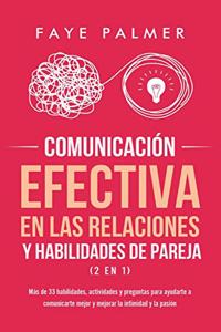 Comunicación Efectiva en las Relaciones y Habilidades de Pareja (2 en 1)