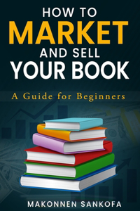 How to Market and Sell Your Book