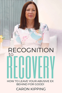 Recognition to Recovery