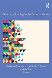 Diversity Ideologies in Organizations