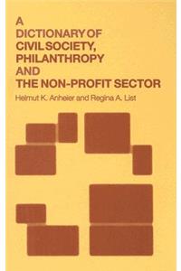 A Dictionary of Civil Society, Philanthropy and the Non-Profit Sector