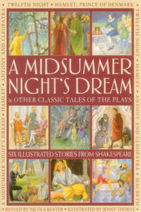 Midsummer's Night Dream & Other Classic Tales of the Plays