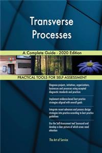 Transverse Processes A Complete Guide - 2020 Edition