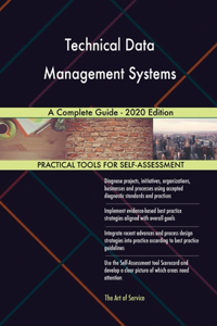 Technical Data Management Systems A Complete Guide - 2020 Edition