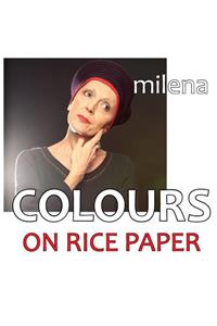 COLOURS on rice paper