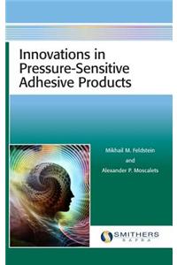 Innovations in Pressure-Sensitive Adhesive Products