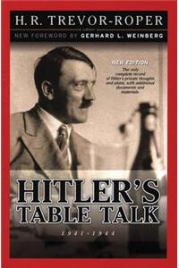 Hitler's Table Talk 1941-1944: Secret Conversations