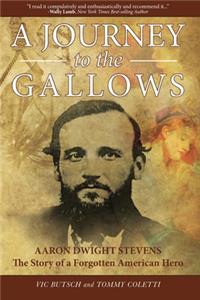 A JOURNEY to the GALLOWS