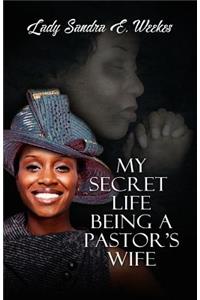 My Secret Life Being A Pastor's Wife