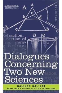 Dialogues Concerning Two New Sciences