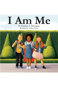 I Am Me