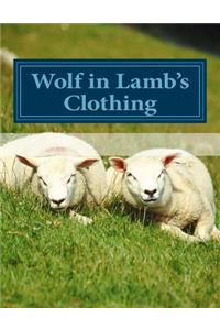 Wolf in Lamb's Clothing