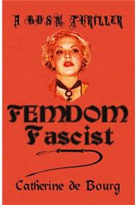 Femdom Fascist