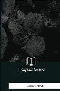 I Ragazzi Grandi