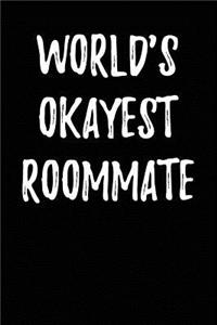 World's Okayest Roommate