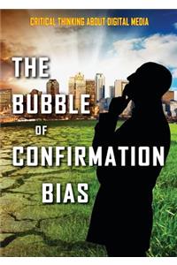 Bubble of Confirmation Bias