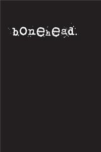 bonehead.