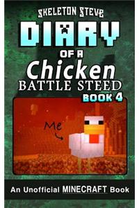 Diary of a Chicken BATTLE STEED Book 4