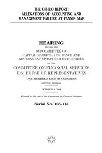 The Ofheo Report: Allegations of Accounting and Management Failure at Fannie Mae
