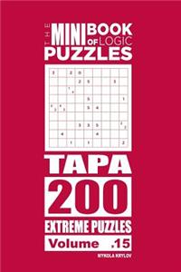 The Mini Book of Logic Puzzles - Tapa 200 Extreme (Volume 15)