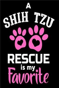 A Shih Tzu Rescue Is My Favorite
