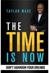 The Time Is Now