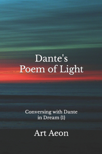 Dante's Poem of Light