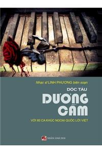 Độc Tấu Dương Cầm (60 Ca Khúc Trữ Ngoại Quốc Lời Việt) (hard cover)