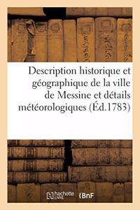 Description Historique Et Géographique de la Ville de Messine, Etc. Etc. Et Détails Météorologiques
