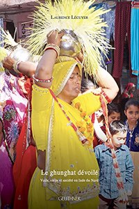 Le Ghunghat Devoile