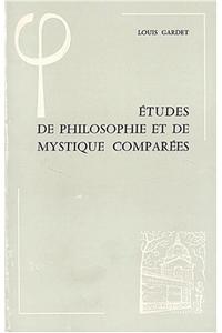 Etudes de Philosophie Et de Mystique Comparees