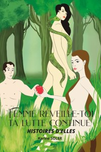 Femme réveille-toi ta lutte continue - Histoires D'ELLES