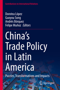 China’s Trade Policy in Latin America