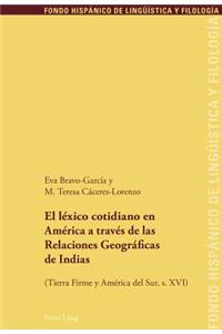 Léxico Cotidiano En América a Través de Las Relaciones Geográficas de Indias