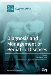 Diagnosis and Management of Pediatric Diseases