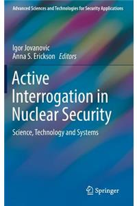 Active Interrogation in Nuclear Security