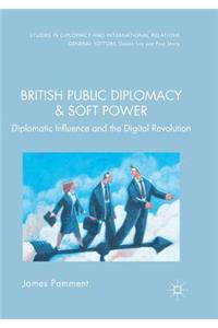British Public Diplomacy and Soft Power