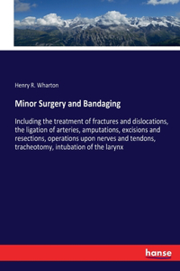 Minor Surgery and Bandaging