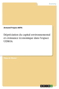 Dépréciation du capital environnemental et croissance économique dans l'espace UEMOA