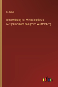 Beschreibung der Mineralquelle zu Mergentheim im Königreich Württemberg