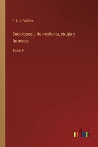 Enciclopedia de medicina, cirujia y farmacia