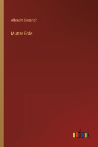 Mutter Erde