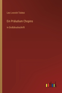 Präludium Chopins: in Großdruckschrift