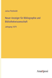 Neuer Anzeiger für Bibliographie und Bibliothekwissenschaft