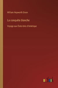 conquête blanche