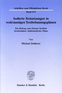 Isolierte Festsetzungen in Weitraumigen Textbebauungsplanen