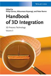 Handbook of 3D Integration, Volume 3