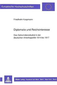 Diplomatie Und Reichsinteresse