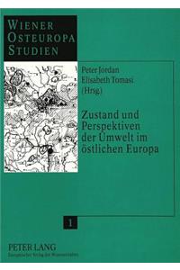 Zustand Und Perspektiven Der Umwelt Im Oestlichen Europa